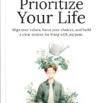 Prioritize Your Life